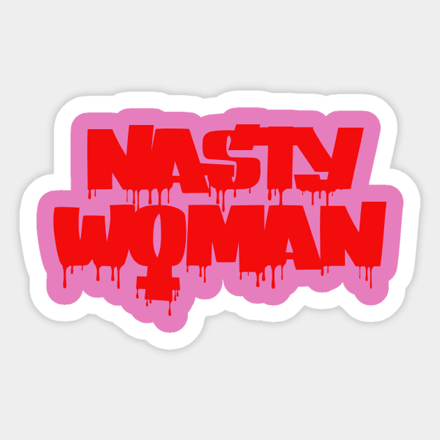 Nasty Woman Sticker by Tameink